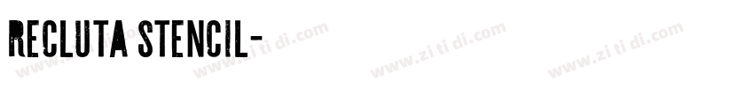 Recluta Stencil字体转换